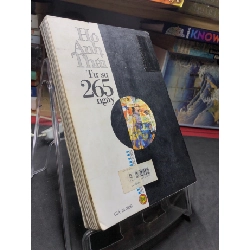 Tự sự 265 ngày mới 70% ố bẩn có dấu mộc và viết nhẹ trang đầu 2003 Hồ Anh Thái HPB0906 SÁCH VĂN HỌC 914718