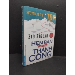 Hẹn bạn trên đỉnh thành công mới 100% rách seal HCM2608 Zig Ziglar KỸ NĂNG