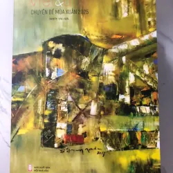 Viết & Đọc: Chuyên đề Mùa Xuân 2025 - Nhiều tác giả 998381