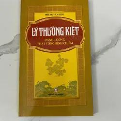 Lý Thường Kiệt – Danh tướng phạt Tống bình Chiêm