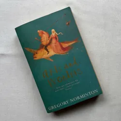 Arts and Wonders - Gregory Norminton 