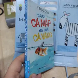 Sách: Tư duy Cá Mập, suy nghĩ Cá Vàng - TG: Jon Gordon (B1) 799364