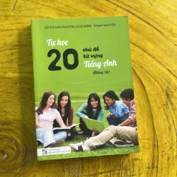 COMBO TỰ HỌC 20 CHỦ ĐỀ TỪ VỰNG TIẾNG ANH - BẢNG TỪ & LUYỆN TẬP 973713