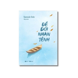 Để đời nhàn tênh - Ryunosuke Koike VANVOSACH