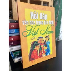 Hỏi đáp văn hoá trong gia đình Việt Nam
