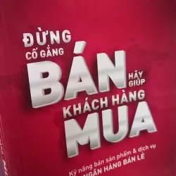 đừng cố gắng bán hãy giúp khách hàng mua 1013509