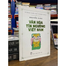 Văn hóa tín ngưỡng Việt Nam - Nguyễn Hạnh