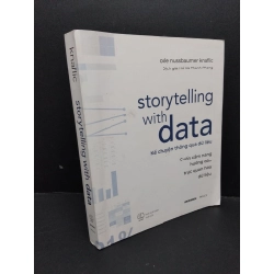 Storytelling with data - Kể chuyện thông qua dữ liệu mới 90% ố nhẹ 2021 HCM1710 Cole Nussbaumer Knaflic GIÁO TRÌNH, CHUYÊN MÔN