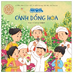 Những Đứa Trẻ Hạnh Phúc - Cánh Đồng Hoa - Bạn Nhỏ Dân Tộc Chăm - Lê Anh Vinh, Bùi Thị Diển, Bùi Việt Duy 166588