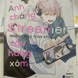 Truyện tranh BL - Anh chàng streamer muốn chạy trốn khỏi cậu hàng xóm