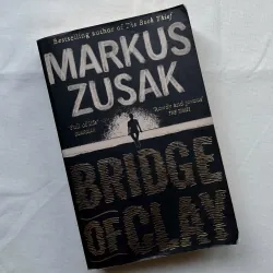 Bridge of Clay - Markus Zusak