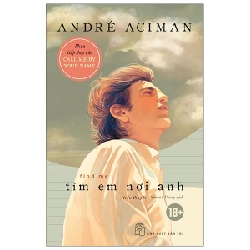 Tìm em nơi anh - André Aciman 2022 New 100% HCM.PO