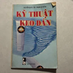 Kĩ thuật keo dán - Nguyễn Quốc Tín