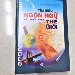Sách: Tìm hiểu ngôn ngữ các nước trên thế giới - TG: Hoàng Trường 785736
