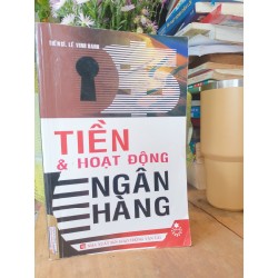 Tiền & hoạt động ngân hàng - Lê Vinh Danh 180960