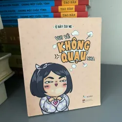 Vui Vẻ Không Quạu Nha - Tác giả: Ở Đây Zui Nè 928265