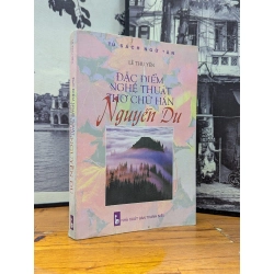 ĐẶC ĐIỂM NGHỆ THUẬT THƠ CHỮ HÁN NGUYỄN DU - LÊ THUYẾN