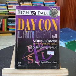 Dạy con làm giàu tập 2-tác giả Robert T. Kiyosaki & Sharon L. Lechter
