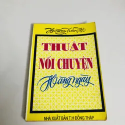 THUẬT NÓI CHUYỆN HÀNG NGÀY ( Hoàng Xuân Việt)