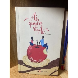 Ai Quyến Rũ Ai (tạp văn) - Tác giả: Phan An