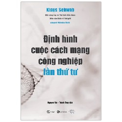 Định Hình Cuộc Cách Mạng Công Nghiệp Lần Thứ Tư - Klaus Schwab 116076