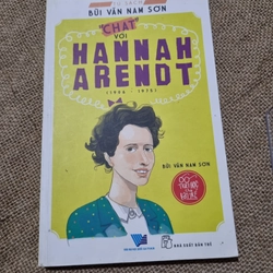 Chat với Hannah  Arendt  _ Bùi Văn Nam Sơn