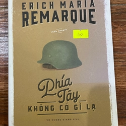 Phía Tây không có gì lạ - Erich Maria Remarque  (k1)