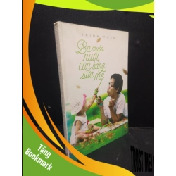 (TẶNG BOOKMARK) Ba muốn nuôi con bằng sữa mẹ năm 2015 mới 80% ố nhẹ RBK2902 gia đình