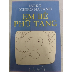Remake Em bé phù tang - 215 trang - VĂN HỌC - ANTQ2011-28