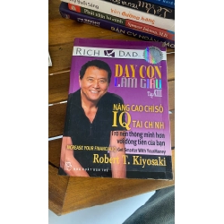 Dạy Con Làm Giàu - Tập 11: Nâng Cao Chỉ Số IQ Tài Chính - Robert T. Kiyosaki 530152