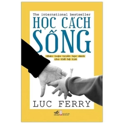 Học Cách Sống - Luc Ferry