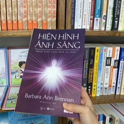 Hiện hình ánh sáng hành trình chữa lành cá nhân barbara ann brennan