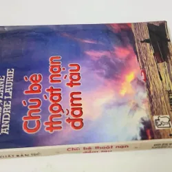 CHÚ BÉ THOÁT NẠN ĐẮM TÀU (Jules Verne & André Laure) 759342