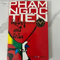 thằng mõ trâu  Tác giả: Phạm Ngọc Tiến