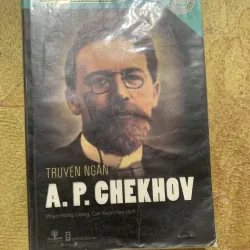 TRUYỆN NGẮN A.P. CHEKHOV - tinh hoa văn học