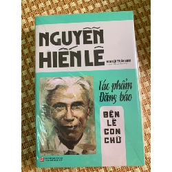 Nguyễn Hiến Lê Tác Phẩm Đăng Báo,Bên Lề Con Chữ ( NXB Tổng hợp tp HCM ,năm xb2021,683 trang) sách mới 95%- STB3005- Phóng Sự, Tự Truyện