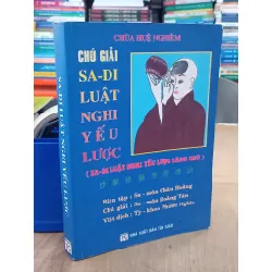 CHÚ GIẢI SA-DI LUẬT NGHI YẾU LƯỢC - TỲ KHEO PHƯỚC NGHĨA BIÊN DỊCH 298981