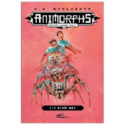 Animorphs - Người Hóa Thú - Tập 10: Người Máy - K. A. Applegate 59101