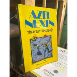 Tình yêu cuồng nhiệt -Azit Nexin 384448