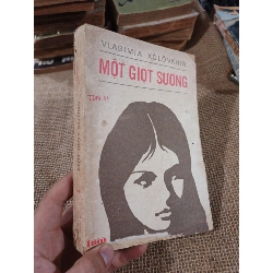Một Giọt Sương - Vlađimia Xôlôvkhin 1983 mới 70% (Văn học nước ngoài) HLSC2404