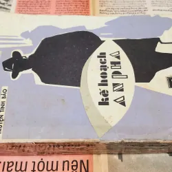 KẾ HOẠCH ANPHA - 339 trang (Truyện tình báo của tác giả Lê Chấn) 994041