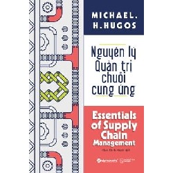 Nguyên Lý Quản Trị Chuỗi Cung Ứng - Michael H. Hugos 138103