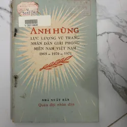 Anh hùng Lực lượng vũ trang nhân dân giải phóng miền Nam Việt Nam (1969 - 1970 - 1971)