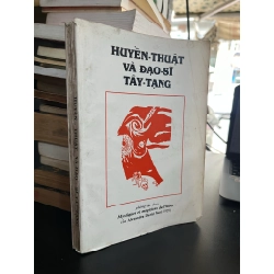 Huyền - Thuật và Đạo - Sĩ Tây Tạng (sách in kéo lụa)