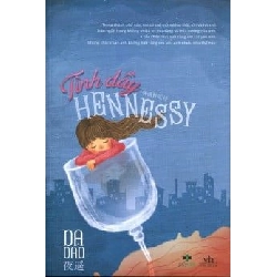 Tình Đầy Hennessy - Dạ Dao ASB.PO Oreka Blogmeo 230225