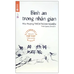 Bình An Trong Nhân Gian (2021) - Thích Thánh Nghiêm (Mới 100%) Phật giáo, Thái Hà Books - SÁCH ĐẠI HỌC