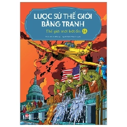 Lược Sử Thế Giới Bằng Tranh - Tập 14: Thế Giới Mới Bất Ổn - Li Zheng