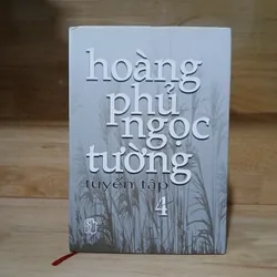 Tuyển Tập Hoàng Phủ Ngọc Tường (Bộ 4 Tập) - Trần Thức tuyển chọn 559461