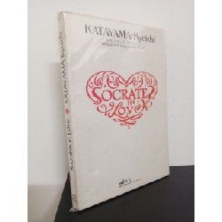Socrates In Love - Tiếng Gọi Tình Yêu Giữa Lòng Thế Giới (Tái Bản 2010) - Katayama Kyoichi New 90% HCM.ASB0210 Oreka-Blogmeo 62541