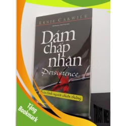 (TẶNG BOOKMARK) Dám Chấp Nhận (Tái Bản 2020) - Ernie Carwile New 100% ASB3008